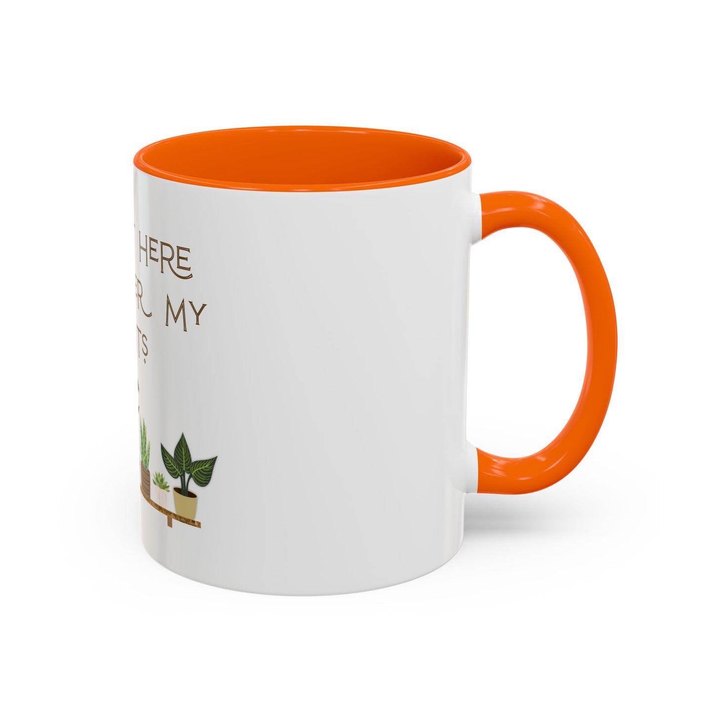 I'm Just Here to Water My Plants Mug — Plant Lover Coffee Mug (11/15oz)