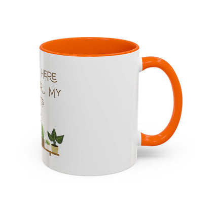 I'm Just Here to Water My Plants Mug — Plant Lover Coffee Mug (11/15oz)