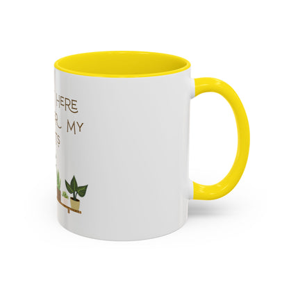 I'm Just Here to Water My Plants Mug — Plant Lover Coffee Mug (11/15oz)